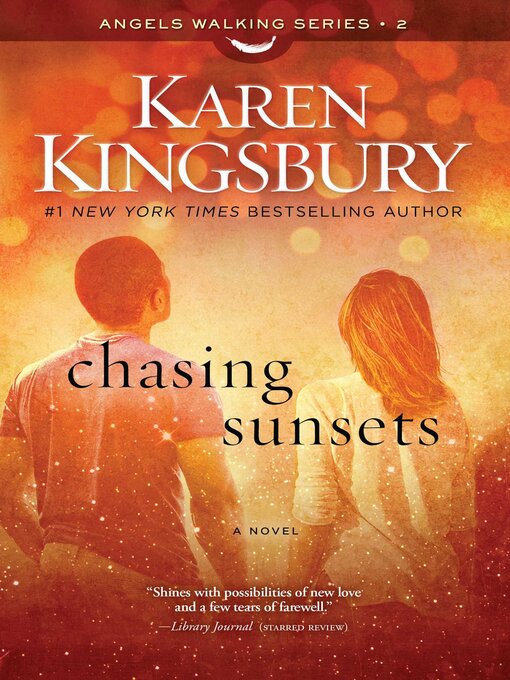 Title details for Chasing Sunsets by Karen Kingsbury - Available